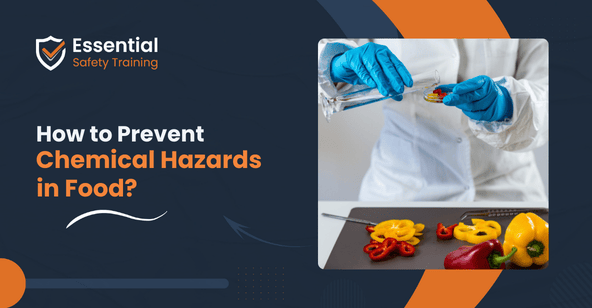 How to Handle Chemical Hazards in Food? Everything You Need to Know