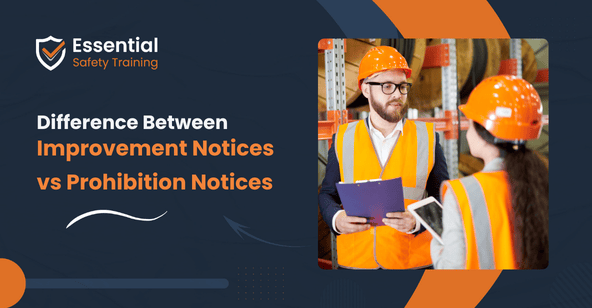 Difference Between Improvement Notices vs Prohibition Notices 